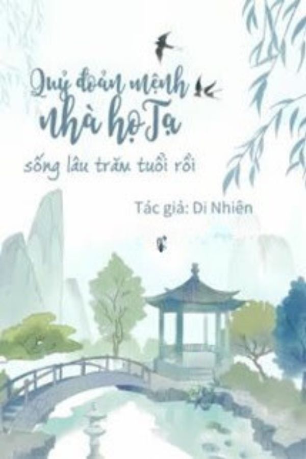 Quỷ Đoản Mệnh Nhà Họ Tạ Sống Lâu Trăm Tuổi Rồi