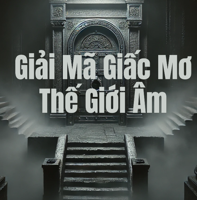 Giải Mã Giấc Mơ, Thế Giới Âm