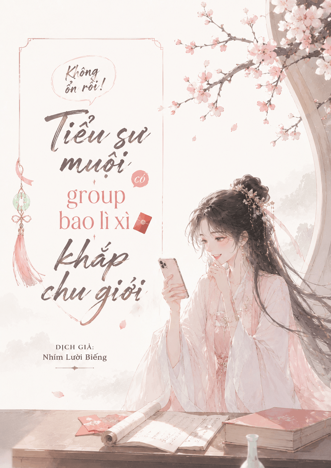 Không ổn rồi! Tiểu sư muội có group bao lì xì kết nối khắp chư giới!