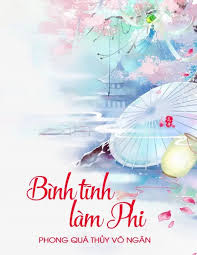 Bình Tĩnh Làm Phi