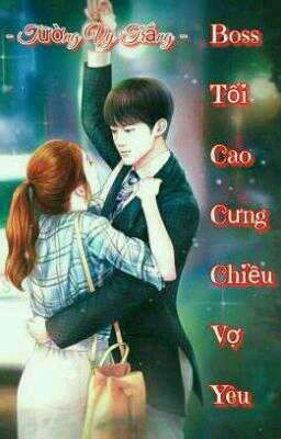 Boss Tối Cao Cưng Chiều Vợ Yêu