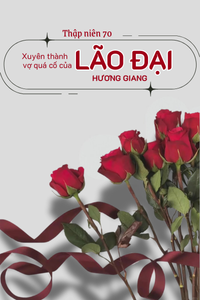 Bìa truyện [Thập Niên 80] Xuyên Thành Vợ Quá Cố Của Lão Đại Hương Giang