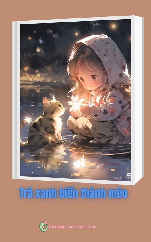 Trà Xanh Biến Thành Mèo