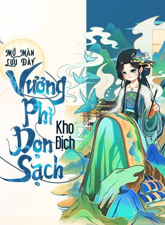Mở Màn Lưu Đày, Vương Phi Dọn Sạch Hoàng Thành