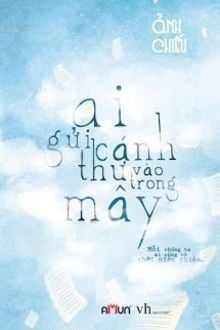 Ai Gửi Cánh Thư Vào Trong Mây