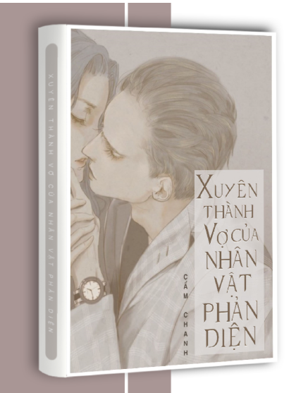 Xuyên Thành Vợ Của Nhân Vật Phản Diện