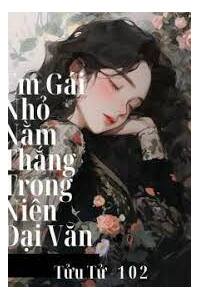 Xuyên Thành Em Gái Trà Xanh Của Nữ Chủ Trong Tra Tiện Văn
