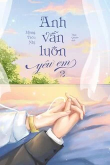 Anh Vẫn Luôn Yêu Em
