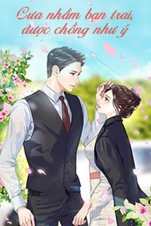 Cưa Nhầm Bạn Trai, Được Chồng Như Ý
