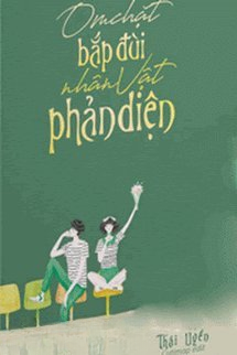 Ôm Chặt Bắp Đùi Nhân Vật Phản Diện