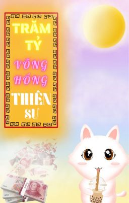 Trăm Tỷ Võng Hồng Thiên Sư
