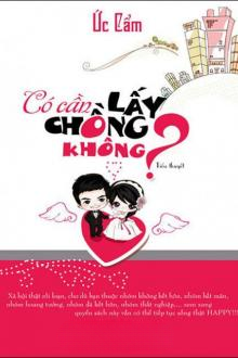 Có Cần Lấy Chồng Không?