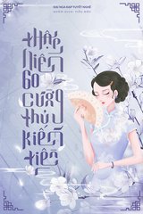 Bìa truyện Thập Niên 60 Cường Thủ Kiếm Tiền 1-696 (Full)