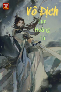Vô Địch Lục Hoàng Tử