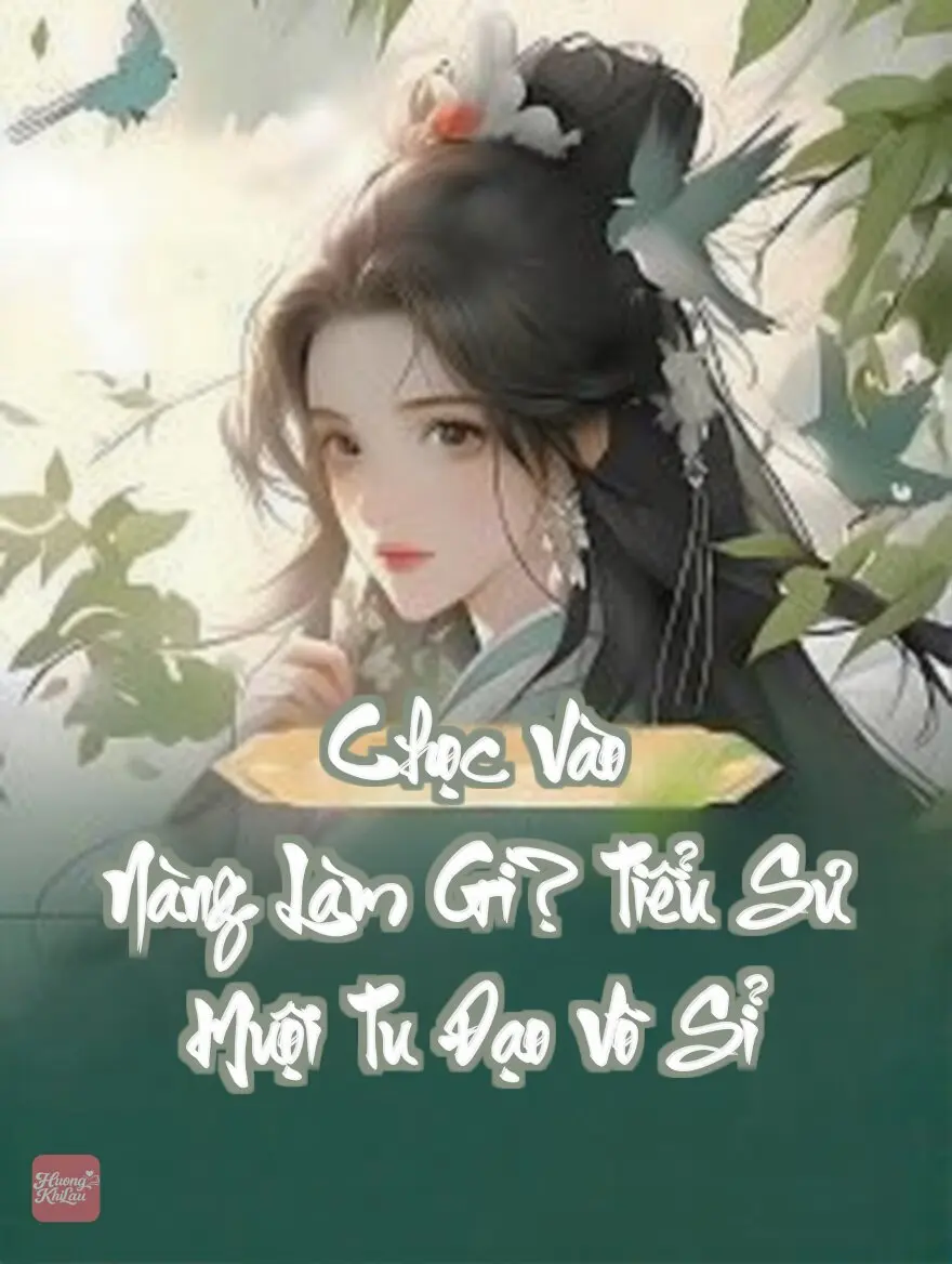 Chọc Vào Nàng Làm Gì? Tiểu Sư Muội Tu Đạo Vô Sỉ