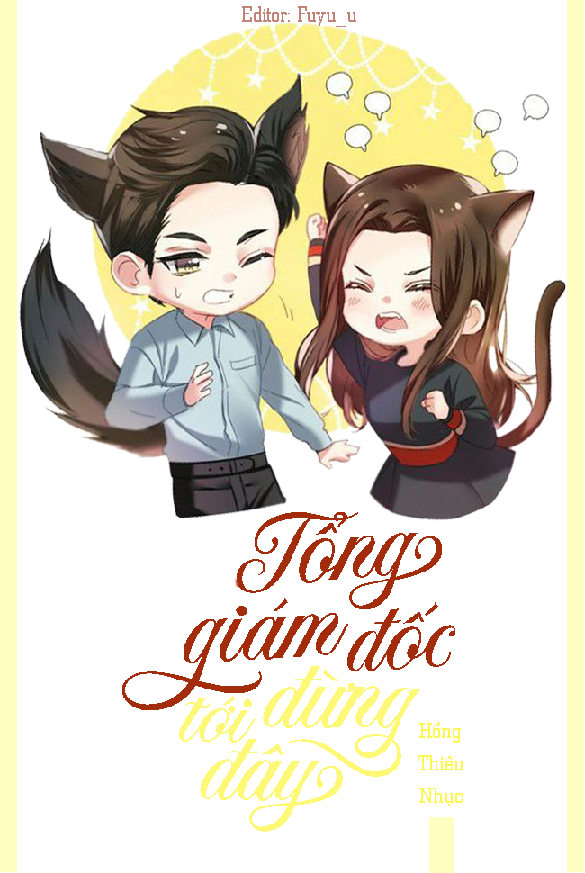 Tổng Giám Đốc, Đừng Tới Đây!